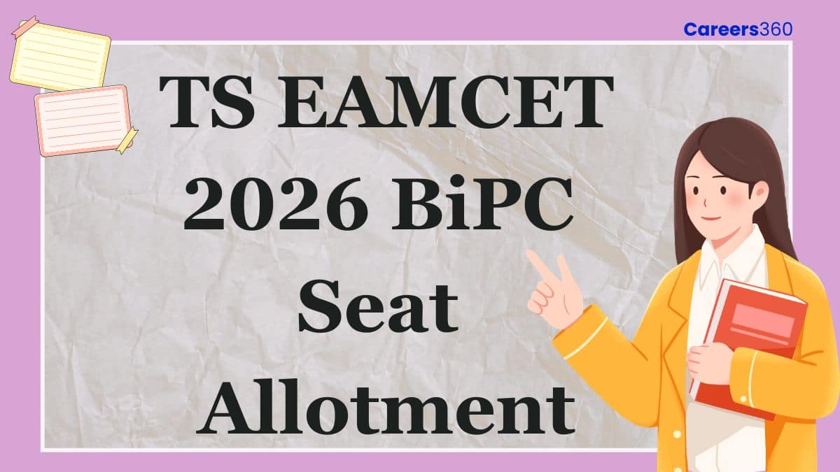 TS EAMCET 2025 BiPC Seat Allotment (Out): Check Final Result, Counselling Dates, Reporting Details